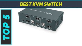 5 Best KVM Switch in 2024 [upl. by Littman]