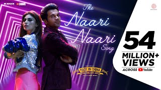 The Naari Naari Song  Made In China  Rajkummar amp Mouni  Vishal Dadlani  Jonita  SachinJigar [upl. by Alroi]