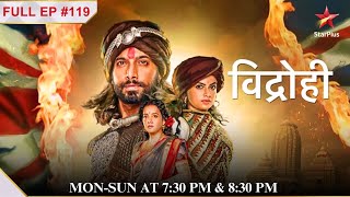 Buxi ne kiya जंग का एलान Full Episode119 Vidrohi [upl. by Imoan3]