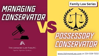 FAQ Managing Conservator vs Possessory Conservator  Dallas Child Support Lawyer [upl. by Eanal]