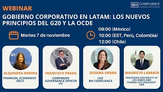 Webinar quotGobierno Corporativo en Latam Los Nuevos Principios del G20 y la OCDEquot [upl. by Einnaoj]