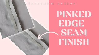 How To Make A Pinked Edge Seam Finish  Beginner Sewing Skills [upl. by Renato]