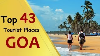 quotGOAquot Top 43 Tourist Places  Goa Tourism [upl. by Nessie540]