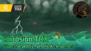 corrosion TRX Supercharged Symphonic Arrangement  Calamity Mod OST ReOrchestrated [upl. by Doyle577]