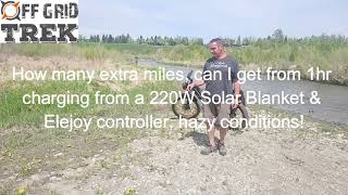 How many extra miles can I get from 1hr charging from a 220W Solar Blanket amp Elejoy controller [upl. by Range]