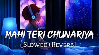 Maai Teri Chunariya SlowedReverb Arijit Singh  Disneys Abcd 2  Lofi Music Channel [upl. by Martinez924]