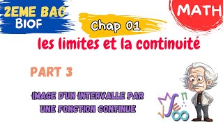 2Bac Math  Chapitre 1 limites et continuité ep 3 image dun intervalle par une fonction continue [upl. by Aarika]