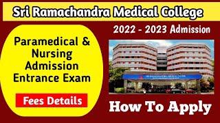 Sri Ramachandra Medical University Admission 2022 Paramedical amp Nursing Admission 2022 [upl. by Aggarwal29]