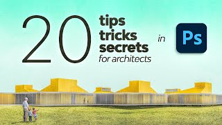 20 Photoshop Tips Tricks amp Secrets for Architecture [upl. by Stanislaw88]