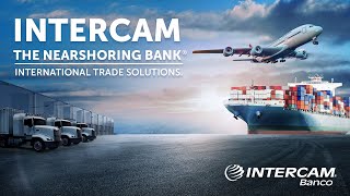 Intercam the Nearshoring Bank® [upl. by Weisberg]