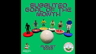 Subbuteo August Goal Of Month 2023 Nominations [upl. by Savart733]