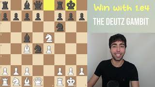 Trick 1e5 players with the DEUTZ GAMBIT [upl. by Dorkus]