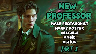 HARRY POTTER New Professor at Hogwarts Part 1 Audiobook [upl. by Meador]