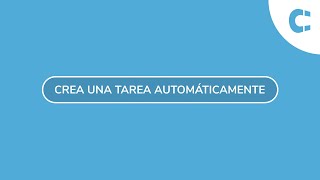 Crea una tarea automáticamente en Clientify [upl. by Ahsiral864]