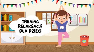 Trening relaksacyjny dla dzieci Na odprężenie i wyciszenie [upl. by Thacher]