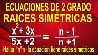 ECUACIONES DE SEGUNDO GRADO DE RAICES SIMÉTRICAS  Resuelto Paso A Paso [upl. by Lohrman]