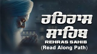 LIVE Rehras Sahib Full Path Read Along Path  ਰਹਿਰਾਸ ਸਾਹਿਬ  रहिरास साहिब Nitnem Pathrehrassahib [upl. by Bud]