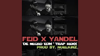 De Negro Feid Yandel EDM Remix [upl. by Bay954]