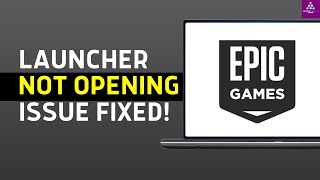 How To Fix Epic Games Launcher Not Opening 2024 EASY FIX [upl. by Butterworth]