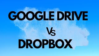 Google Drive vs Dropbox [upl. by Onilecram852]