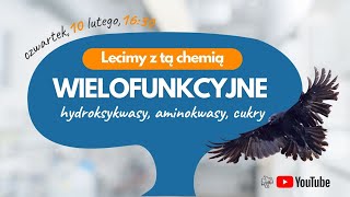 Lecimy z WIELOFUNKCYJNYMI aminokwasy cukry rozdziały chemia matura  chemia organiczna [upl. by Krystin]