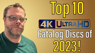 Top 10 4K UHD Bluray Catalog Releases of 2023 [upl. by Nozicka811]