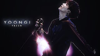 YOONGI » FRZZN  EDIT [upl. by Eniamsaj170]