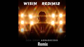 Don Omar feat Redimi2 Wisin Agradecido Remix [upl. by Haeluj]