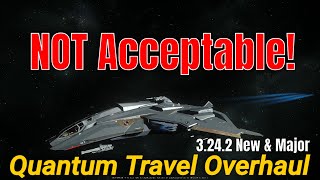 3242 New amp Major Quantum Travel Overhaul  It is NOT Acceptable  Star Citizen Science amp Fun 4k [upl. by Lyall]