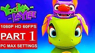 YOOKA LAYLEE Gameplay Walkthrough Part 1 1080p HD PC MAX SETTINGS  No Commentary [upl. by Dnyletak206]