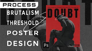 How To Make a Brutalism Threshold Poster Design  Photoshop Tutorial [upl. by Akemad]