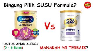 SUSU FORMULA anak ALERGI  Enfamil A Gentle Care Vs S26 Promil Gold pHpro  Manakah yg TERBAIK [upl. by Mccarthy]