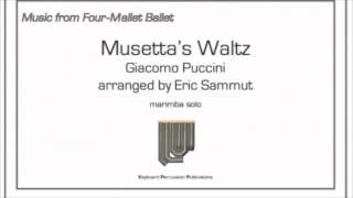 Puccinis quotMusettas Waltzquot for Marimba arr Eric Sammut  Seth Miller performing [upl. by Screens]