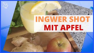 🚀Ingwer Shot mit Apfel🚀 Apfelsaft und Ingwer eine leckere Mischung Rezept zum selber machen [upl. by Eamon]