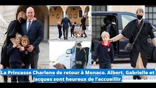 La Princesse Charlene de retour à Monaco Albert Gabrielle et Jacques sont heureux de l’accueillir [upl. by Samp]