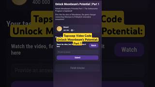 Unlock Moonbeams Potential  Part 1  Daily Tapswap Video Codes  9 November Tapswap Video Code [upl. by Gerhan]