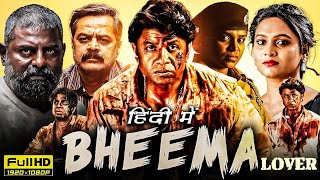 New 2024 Released Full Hindi Dubbed Blockbuster Movie  Bheema Lover  Duniya Vijay New South Movie [upl. by Niraj845]