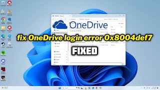 FIXED OneDrive login error 0x8004def7 in windows 1011 [upl. by Nanny]