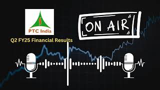 PTC India Ltd Q2 FY25 Financial Results Key Highlights amp Analysis [upl. by Hebrew997]