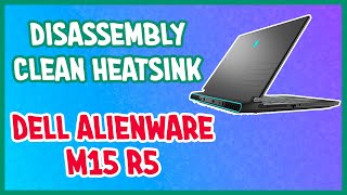 How to open Dell Alienware M15 R5 clean heatsink Thermal Paste Cách tháo máy Dell Alienware M15 R5 [upl. by Hgielanna782]