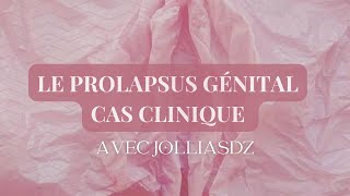 Une femme qui présente un prolapsus  cas clinique [upl. by Leander838]