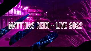 Matthias Reim  Live 2022 [upl. by Ellie]