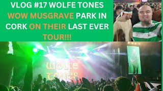 VLOG 17 Wolfe Tones wow Musgrave Park in Cork on their last ever tour [upl. by Yr]