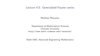 Advanced Engineering Mathematics Lecture 45 Generalized Fourier series [upl. by Kong]