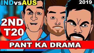 INDvsAUS 2ndT20  Pant Ka Drama [upl. by Eldwun]