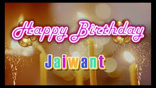 Special Happy Birthday Song for Jaiwant [upl. by Tera]