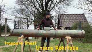 Unsere Rohrfalle [upl. by Aekahs908]