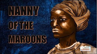 Queen NANNY of the MAROONS [upl. by Sarad365]