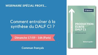 DALF C1  comment entraîner les apprenants à la synthèse [upl. by Aij]