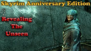 Revealing The Unseen  Walkthrough  Skyrim Anniversary Edition [upl. by Sadick]